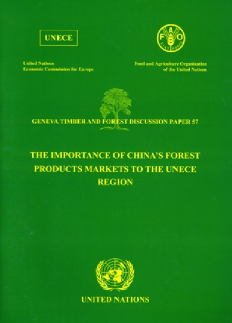 The Importance of China's Forest Products Markets to the UNECE Region, Paperback / softback Book