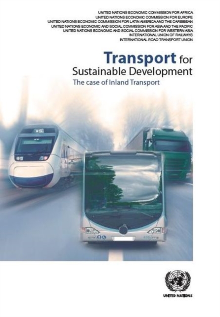 Transport for sustainable development : the case of inland transport, Paperback / softback Book