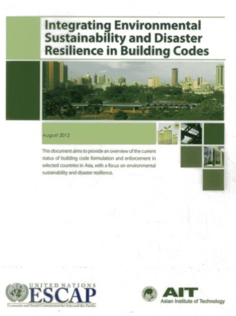 Incorporating Environmental Sustainability and Disaster Resilience in Building Codes, Paperback / softback Book