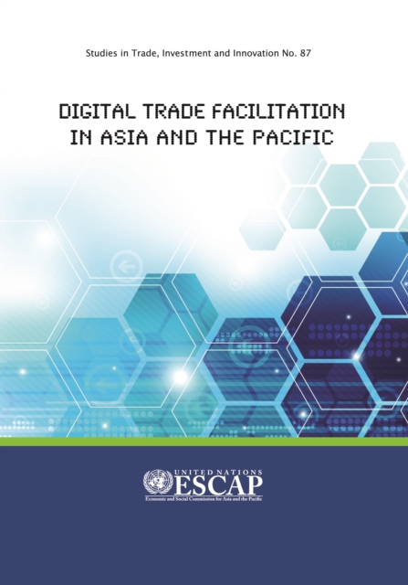 Digital trade facilitation in Asia and the Pacific, Paperback / softback Book
