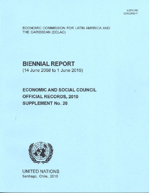 Economic Commission for Latin America and the Caribbean (ECLAC) : biennial report (14 June 2008 - 1 June 2010), Paperback / softback Book
