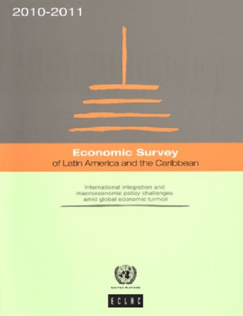 Economic survey of Latin America and the Caribbean 2010-2011 : international integration and macroeconomic policy challenges amid global economic turmoil, Mixed media product Book