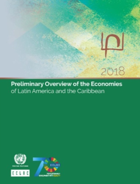Preliminary Overview of the Economies of Latin America and the Caribbean 2018, Paperback / softback Book
