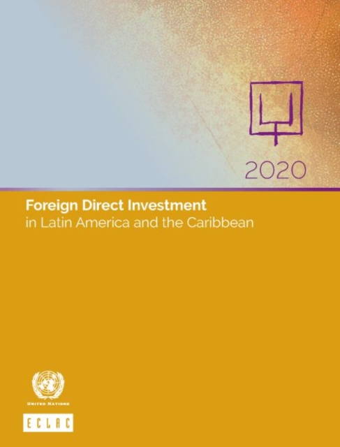 Foreign direct investment in Latin America and the Caribbean 2020, Paperback / softback Book