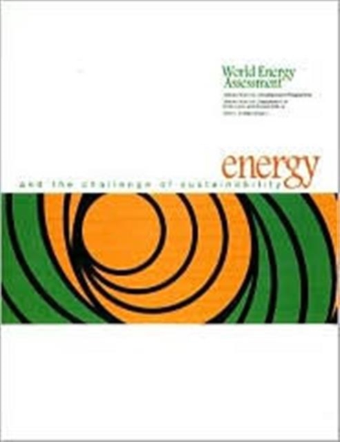 World Energy Assessment : Energy and the Challenge of Sustainability, Paperback / softback Book