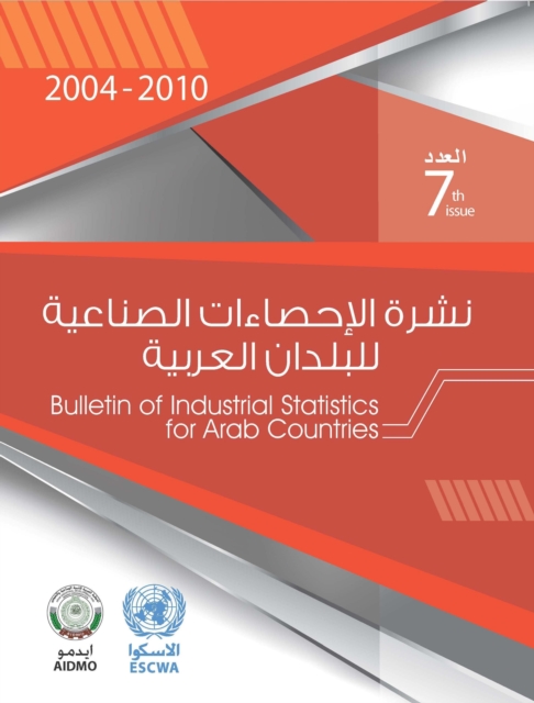 Bulletin for industrial statistics for Arab countries 2004-2010, Paperback / softback Book