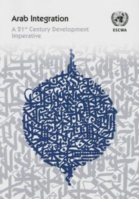 Arab integration : a 21st century development imperative, Paperback / softback Book