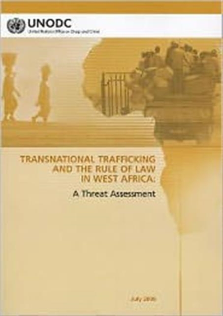 Transnational trafficking and the rule of law in West Africa : a threat assessment, Paperback / softback Book