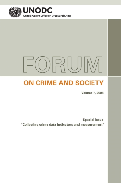 Forum on crime and society, special issue : Vol. 7: Collecting crime data, Paperback Book