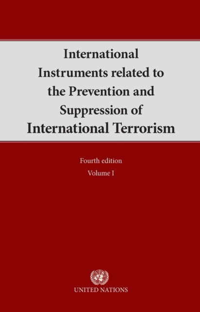International instruments related to the prevention and suppression of international terrorism : Vol. 1, Paperback / softback Book