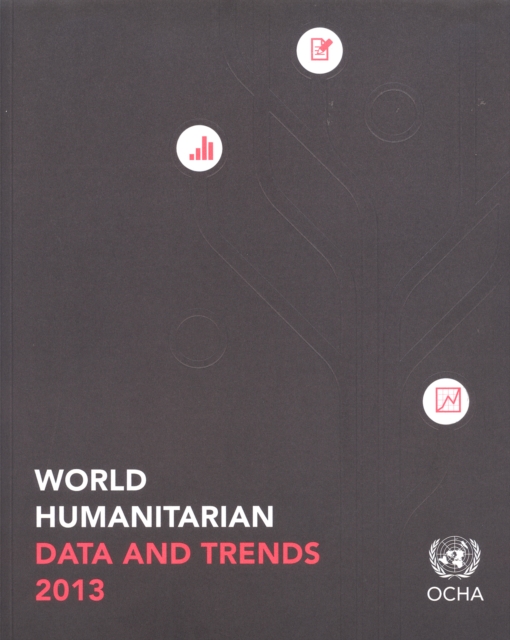 World humanitarian data and trends 2013, Paperback / softback Book