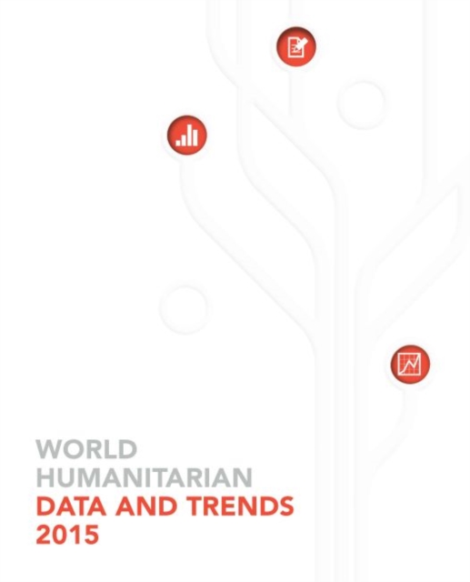 World humanitarian data and trends 2015, Paperback / softback Book