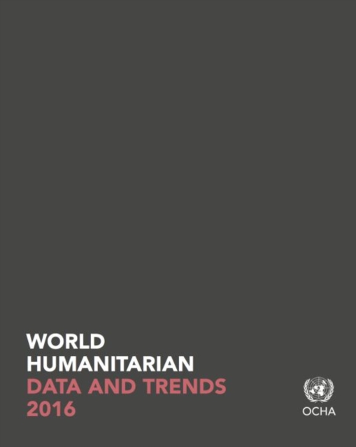 World humanitarian data and trends 2016, Paperback / softback Book
