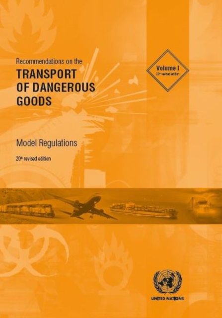 Recommendations on the transport of dangerous goods : model regulations, Paperback / softback Book