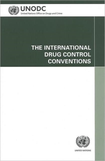 The International Drug Control Conventions, Paperback / softback Book