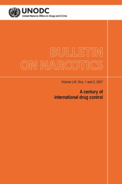 Bulletin on Narcotics : Measurement Issues in Drug Policy Analysis, Volume 60, Paperback / softback Book
