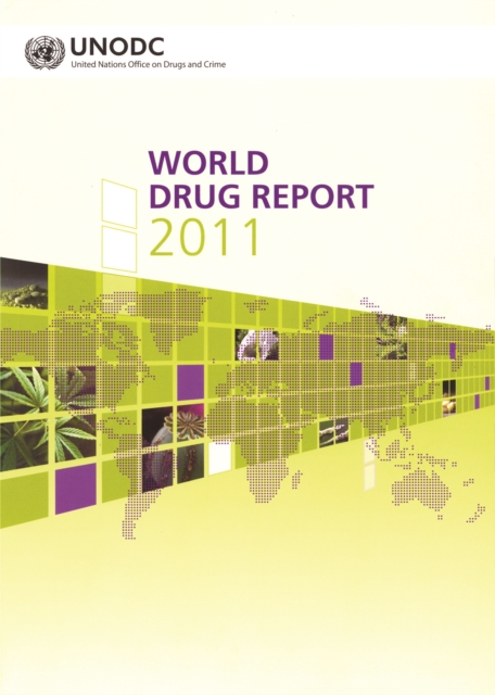 World Drug Report : 2011, Paperback / softback Book