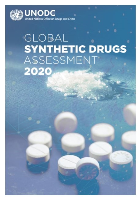 Global synthetic drugs assessment 2020, Paperback / softback Book