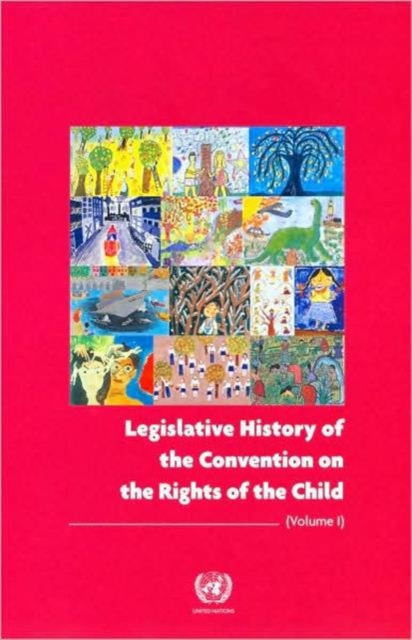 Legislative History of the Convention on the Rights of the Child : v. I, II, Mixed media product Book