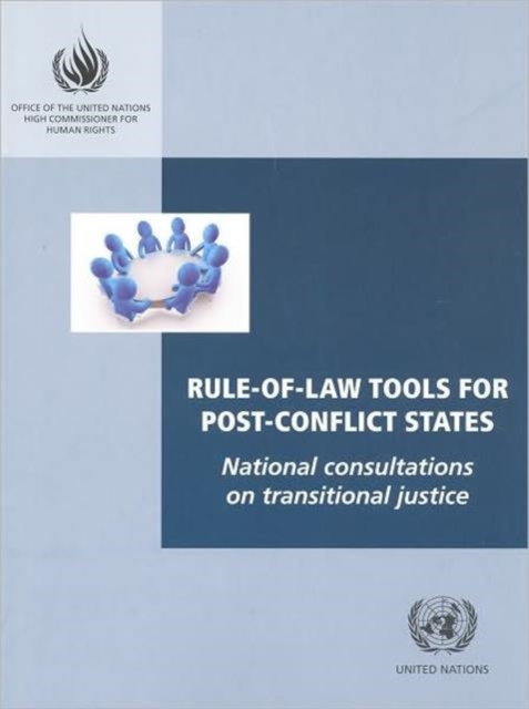 Rule-of-law Tools for Post-conflict States : National Consultations on Transitional Justice, Paperback Book