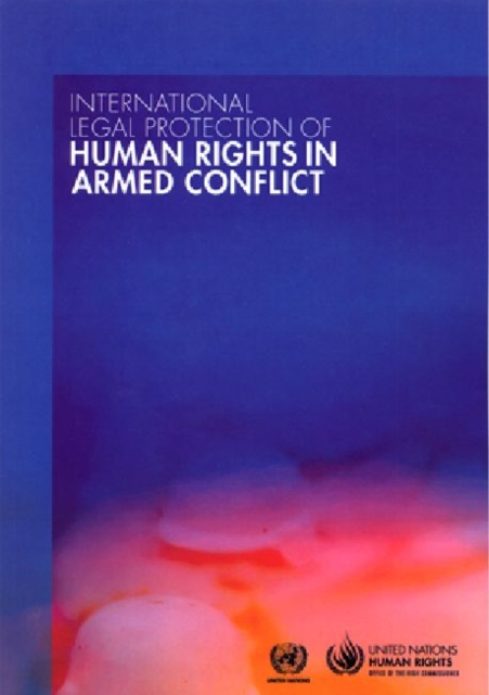International legal protection of human rights in armed conflict, Paperback / softback Book