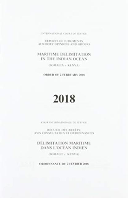 Maritime delimination in the Indian Ocean : (Somalia v. Kenya), order of 2 February 2018, Paperback / softback Book