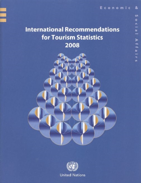 International Recommendations for Tourism Statistics : 2008, Paperback / softback Book