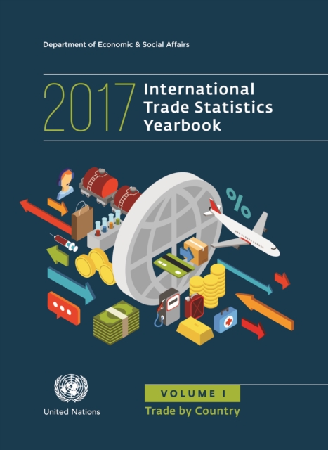 International trade statistics yearbook 2017 : Vol. 1: Trade by country, Paperback / softback Book