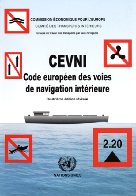 CEVNI Code europeen des voies de navigation interieure : Quatrieme edition revisee, Paperback / softback Book