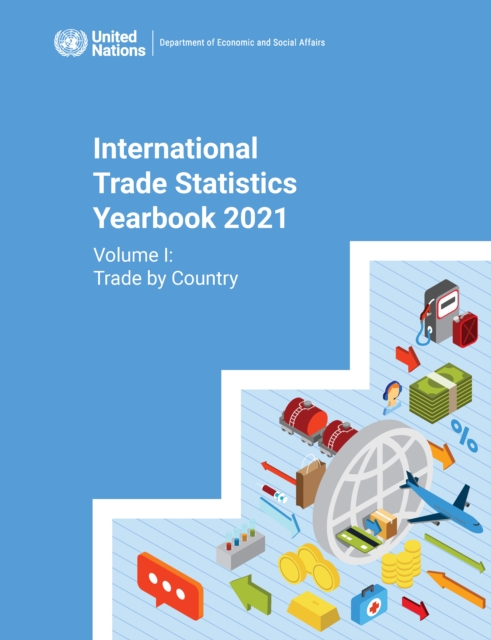 International trade statistics yearbook 2021 : Vol. 1: Trade by country, Paperback / softback Book