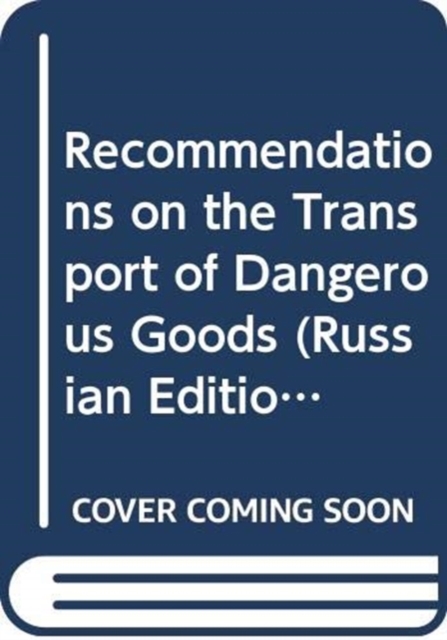 Recommendations on the Transport of Dangerous Goods (Russian Edition) : Model Regulations, Paperback / softback Book