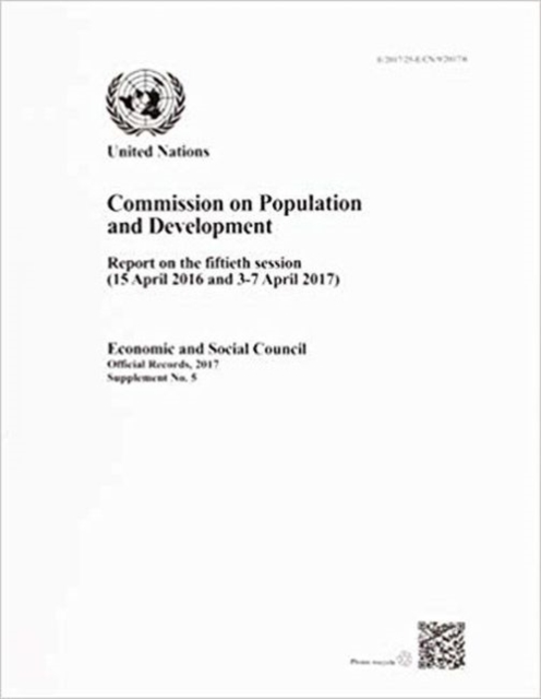 Commission on Population and Development : report on the fiftieth session (15 April 2016 and 3-7 April 2017), Paperback / softback Book
