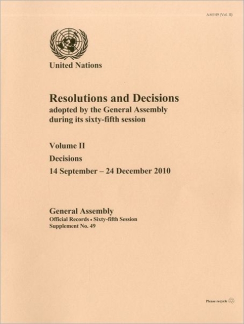 Resolutions and Decisions Adopted by the General Assembly During Its Sixty-fifth Session : Vol. 2, Paperback Book