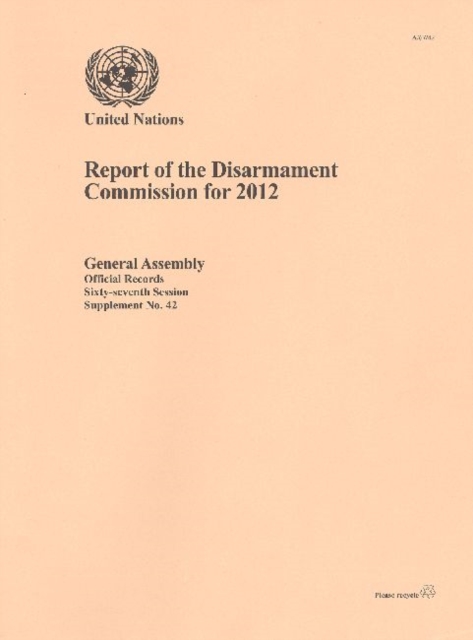Report of the Disarmament Commission for 2012, Paperback / softback Book