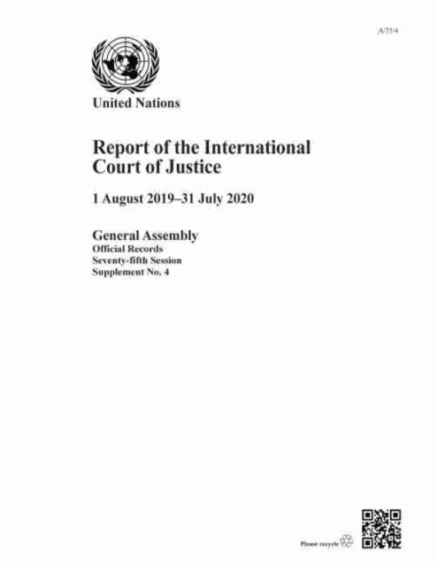 Report of the International Court of Justice : 1 August 2019-31 July 2020, Paperback / softback Book