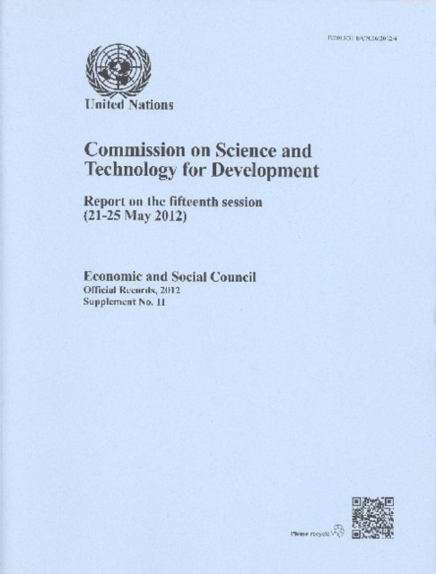 Commission on Science and Technology for Development : report on the fifteenth session (21-25 May 2012), Paperback / softback Book