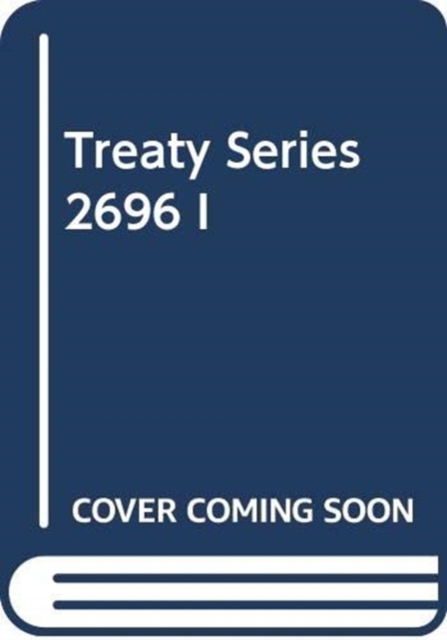 Treaty Series 2696, Paperback / softback Book
