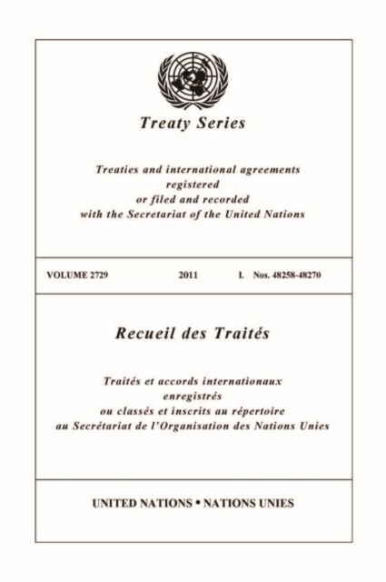 Treaty Series 2729 2011 I. Nos. 48258-48270, Paperback / softback Book