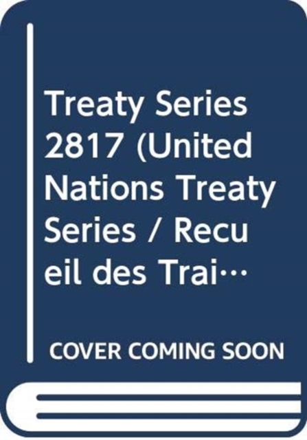 Treaty Series 2817 (English/French Edition), Paperback / softback Book