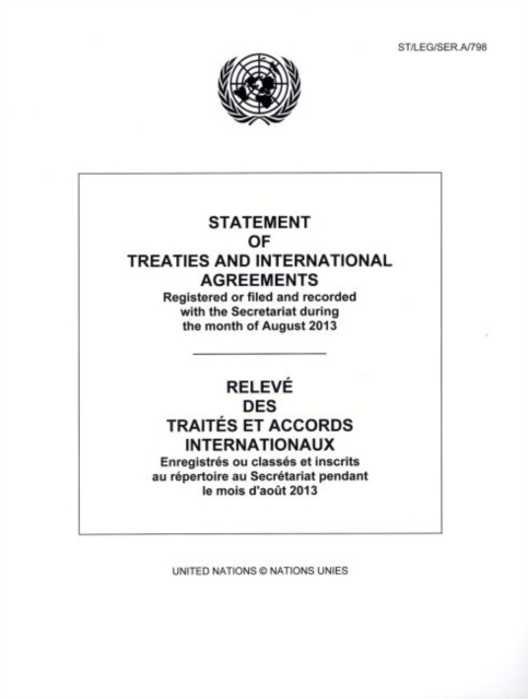 Statement of Treaties and International Agreements : Registered or Filed and Recorded with the Secretariat during the Month of August 2013, Paperback / softback Book