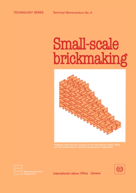 Small-scale Brickmaking (Technology Series. Technical Memorandum No. 6), Paperback / softback Book