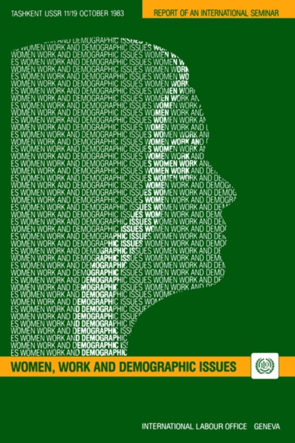 Women, Work and Demographic Issues : Seminar Report, Paperback / softback Book