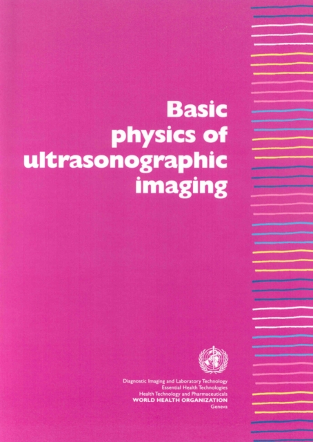 Basic Physics of Ultrasonographic Imaging, Paperback / softback Book