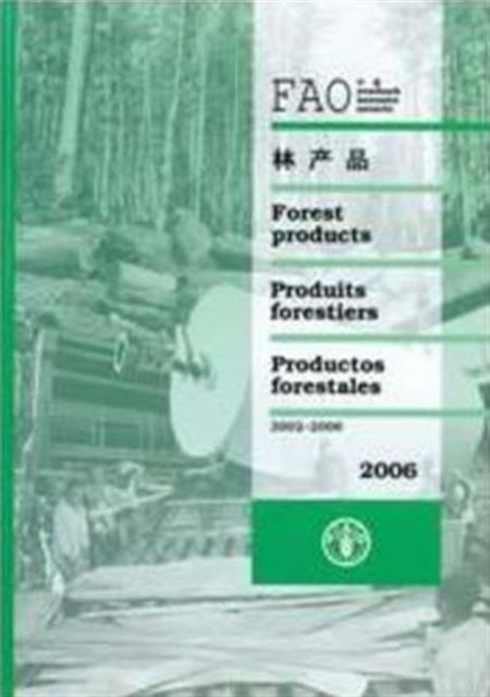 FAO yearbook [of] forest products 2006 : 2002-2006 (FAO forestry series), Paperback / softback Book