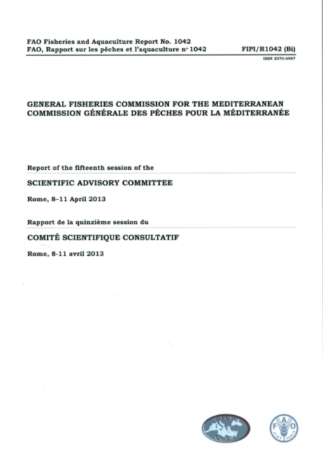 Report of the fifteenth session of the Scientific Advisory Committee : Rome 8-11 April 2013, Paperback / softback Book