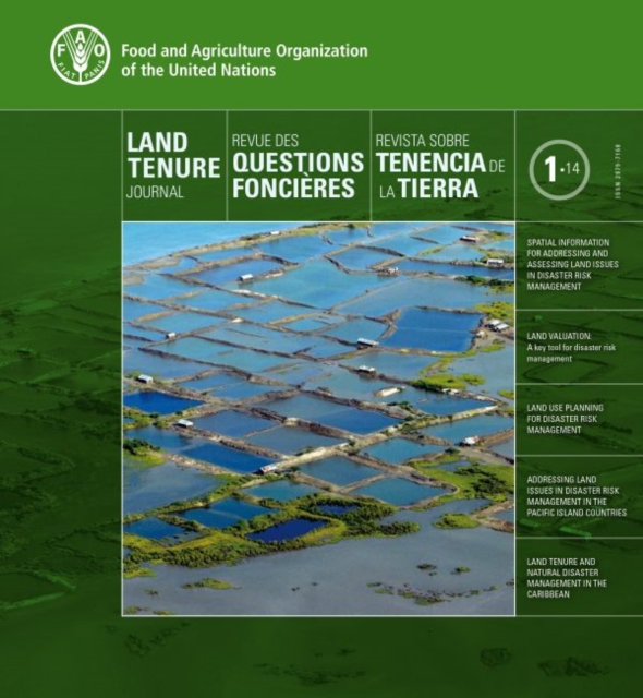Land Tenure Journal 01/14 (Trilingual Edition) : Thematic Issue On Land Tenure and Disaster Risk Management, Paperback / softback Book