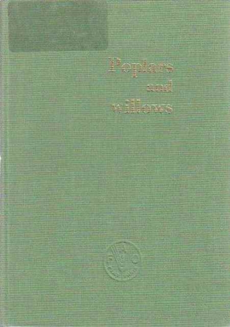 Poplars and Willows in Wood Production and Land Use (328p), Paperback / softback Book
