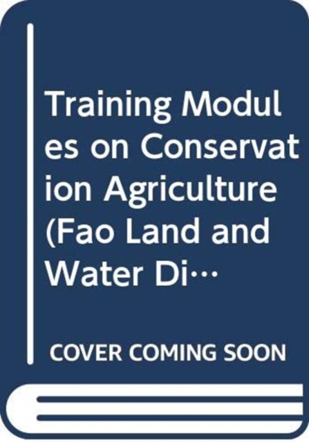 Training Modules on Conservation Agriculture, CD-ROM Book