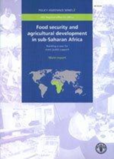 Food security and agricultural development in sub-Saharan Africa : Building a case for more public support: main report: 2 (Policy Assistance), Paperback / softback Book