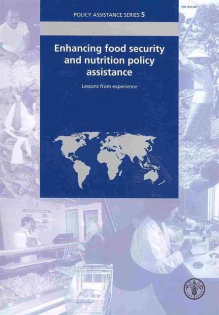 Enhancing Food Security and Nutrition Policy Assistance : Lessons from Experience, Paperback / softback Book
